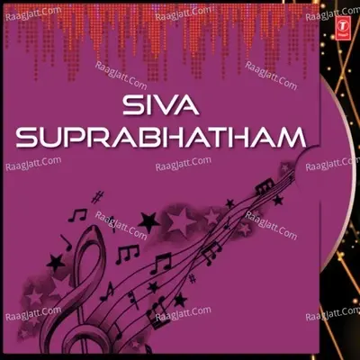 Siva Suprabhatham - Smt. R. Chayadevi cover album