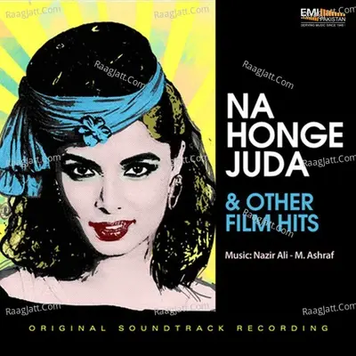 Na Honge Juda & Other Film Hits - nazir ali cover album