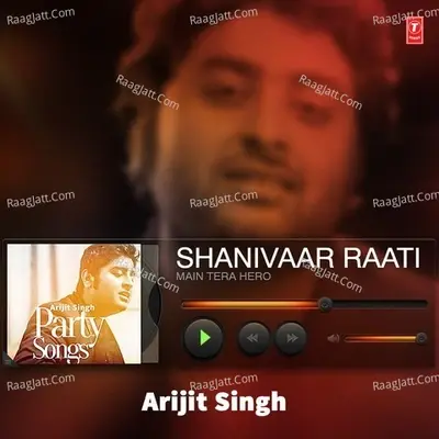 Arijit Singh - Party Songs - Arijit Singh cover album