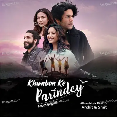 Khwabon Ke Parindey (Original Motion Picture Soundtrack) - Archit cover album