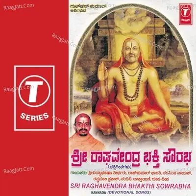 Sri Raghavendra Bhakthi Sowrabha - Sri Vdyabhushan Teertha Swamiji cover album