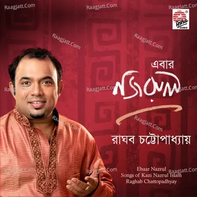 Ebaar Nazrul - Raghab Chattopadhyay cover album