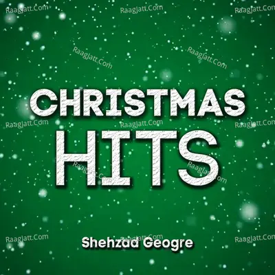 Christmas Hits - Shehzad Geogre cover album