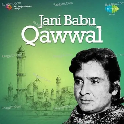 Urdu Modern Jani Babu Qawwal - Chorus cover album