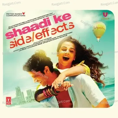 Shaadi Ke Side Effects - Pritam cover album