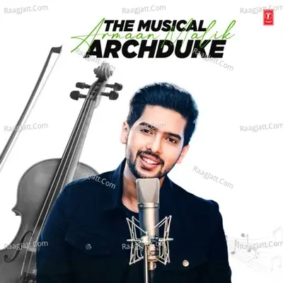 Armaan Malik - The Musical Archduke - Vishal-Shekhar cover album