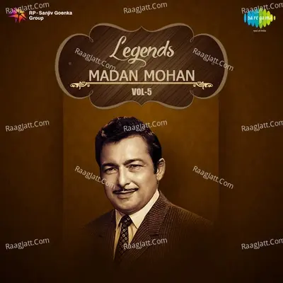 Legends Madan Mohan Volume 5 - Madan Mohan cover album