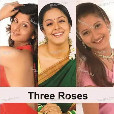 Three Roses (Original Motion Picture Soundtrack) - Karthik Raja cover album