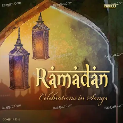 Ramadan - Celebrations in Songs - T.K.Ramamoorthy cover album