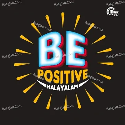 Be Positive - Malayalam Motivational Songs - Gopi Sundar cover album