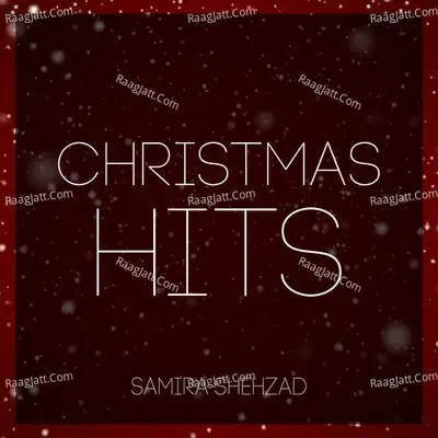 Christmas Hits - Samira Shehzad cover album