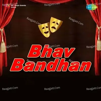 Bhav Bandhan Drama - Master Dinanath Mangeshkar cover album