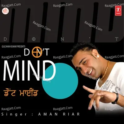 Dont Mind - Aman Riar cover album