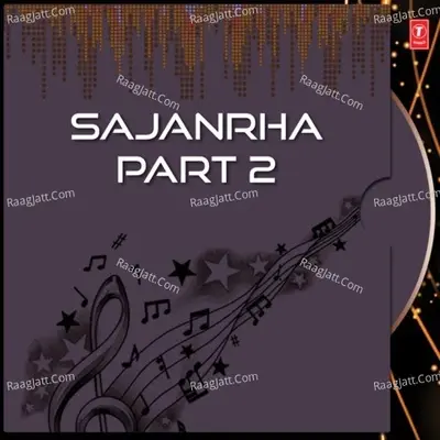 Sajanrha Part 2 - Bhai Nirmal Singh Khalsa cover album