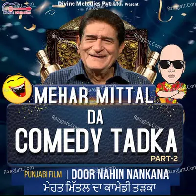 Mehar Mittal Da Comedy Tadka Pt-2-Door Nahin Nankana - MEHAR MITTAL cover album