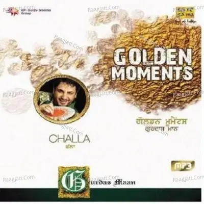 Golden Moments Gurdas Maan Challa - Gurdas Maan cover album