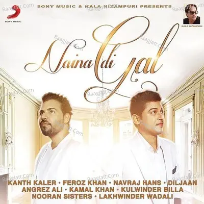 Naina Di Gal - Kamal Kaler cover album