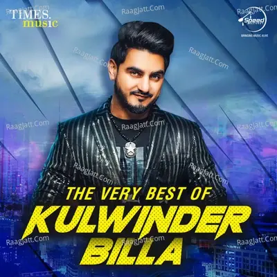 The Very Best Of Kulwinder Billa - Kulwinder Billa cover album