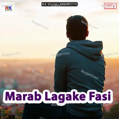 Marab Lagake Fasi - Rakesh Ram cover album