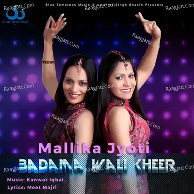 Badama Wali Kheer - Mallika Jyoti cover album