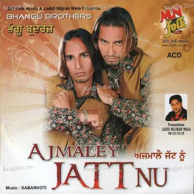 Aazamaley Jatt Nu - Bhangu Brothers cover album