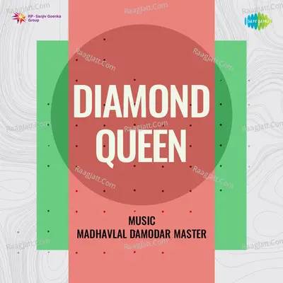 Diamond Queen - madhavlal damodar master cover album