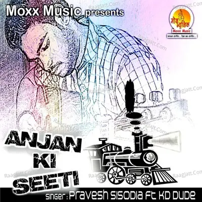 Anjan Ki Seeti - KD Dude cover album