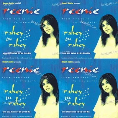 Rahey Tu Rahey - Reenie cover album