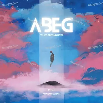 Abeg - The Remixes - Arindam Gohain cover album