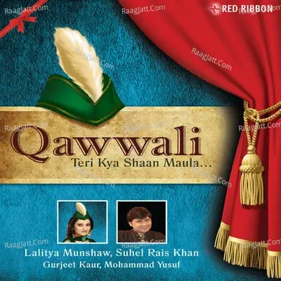 Qawwali - Teri Kya Shaan Maula - Suhel Rais Khan cover album