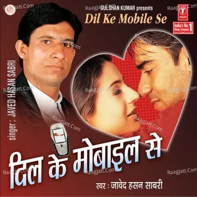 Dil Ke Mobile Se - Javed Hasan Sabri cover album