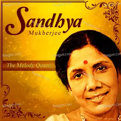 Melody Queen Sandhya Mukherjee - Sandhya Mukherjee cover album