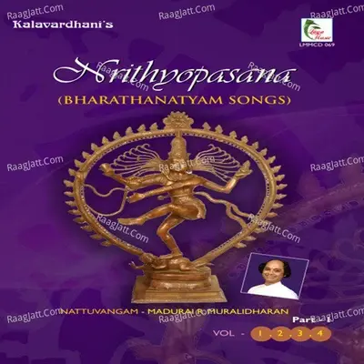 Nrithyopasana, Pt. 1 (Vol. 1,2,3,4) - MADURAI T. SETHURAMAN cover album