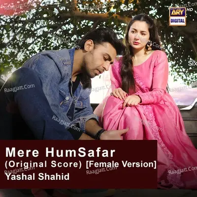 Mere Humsafar  [Female Ver...