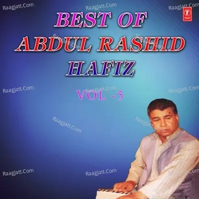 Best Of Abdul Rashid Hafiz Vol-5 - Abdul Rashid Hafiz cover album