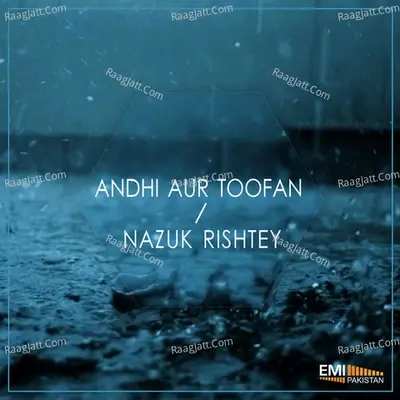 Nazuk Rishtey / Andhi Aur Toofan - Noor Jehan cover album