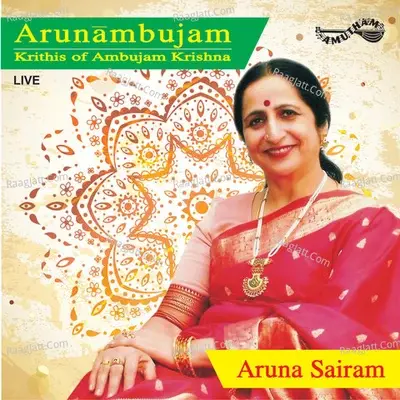 Arunambujam (Live) - Aruna Sairam cover album