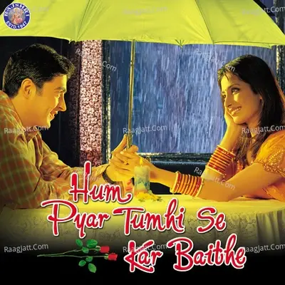 Hum Pyar Tumhi Se Kar Baithe - Alka Yagnik cover album