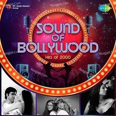 Sound Of Bollywood Hits of 2000 - S. D. Burman cover album