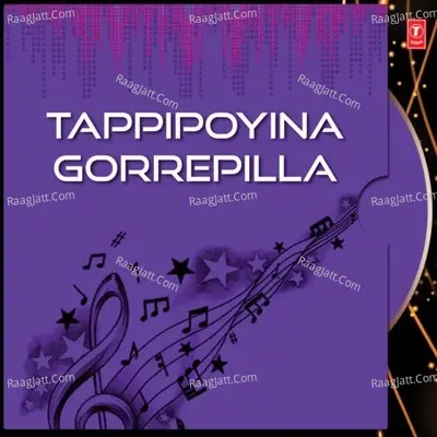 Tappipoyina Gorrepilla - Yezra Sastry cover album