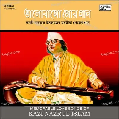 Bhalobaso Mor Gaan - Love Songs Of Kazi Nazrul Islam - chitta Roy cover album