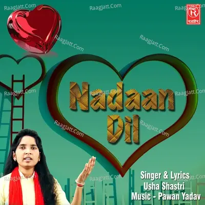 Nadaan Dil - Usha Shastri cover album