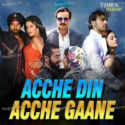 Acche Din, Acche Gaane - Anurag Saikia cover album