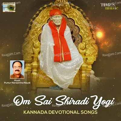 Om Sai Shiradi Yogi - Puttur Narasimha Nayak cover album