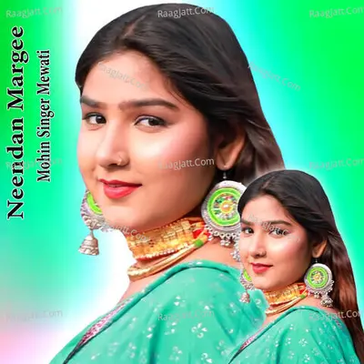 Neendan Margee - Mohin singer mewati cover album