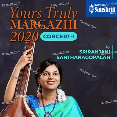 Yours Truly Margazhi 2020 - Concert 1 - Sriranjani Santhanagopalan cover album