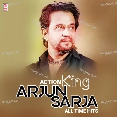 Action King Arjun Sarja All Time Hits - Subhash Anand cover album