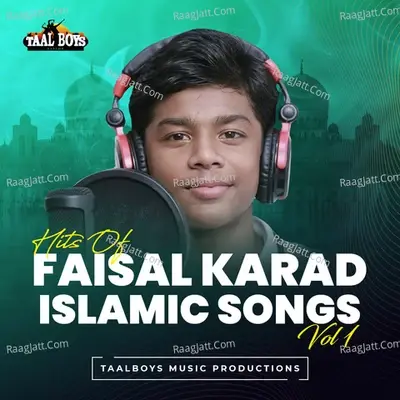 Hits Of Faisal Karad Islamic Songs, Vol. 1 - Faisal Karad cover album