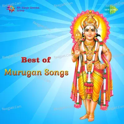 Best Of Murugan Songs - Sulamangalam Sister cover album