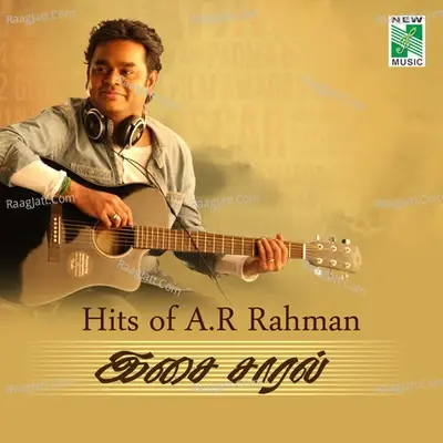 Hits of A.R.Rahman Isai Saral - Vairamuthu cover album